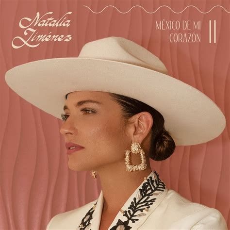 youtube natalia jimenez|Natalia Jiménez's 'México de Mi Corazón, Vol. 2' .